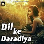 Dil Ke Daradiya - Deepak Falkawala Song Download